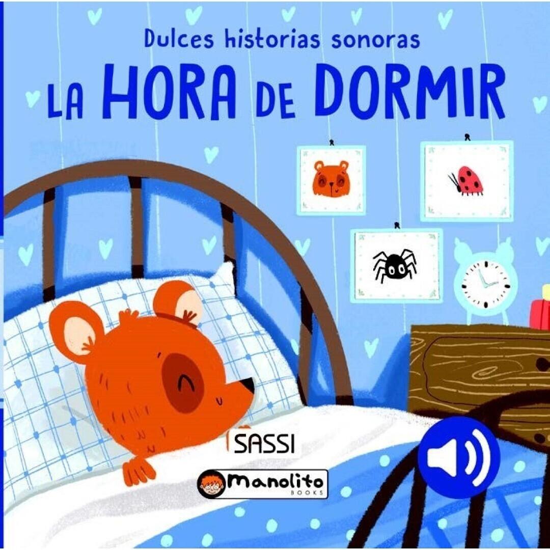 MANOLITO BOOKS DULCES HISTORIAS SONORAS LA HORA DE DORMIR