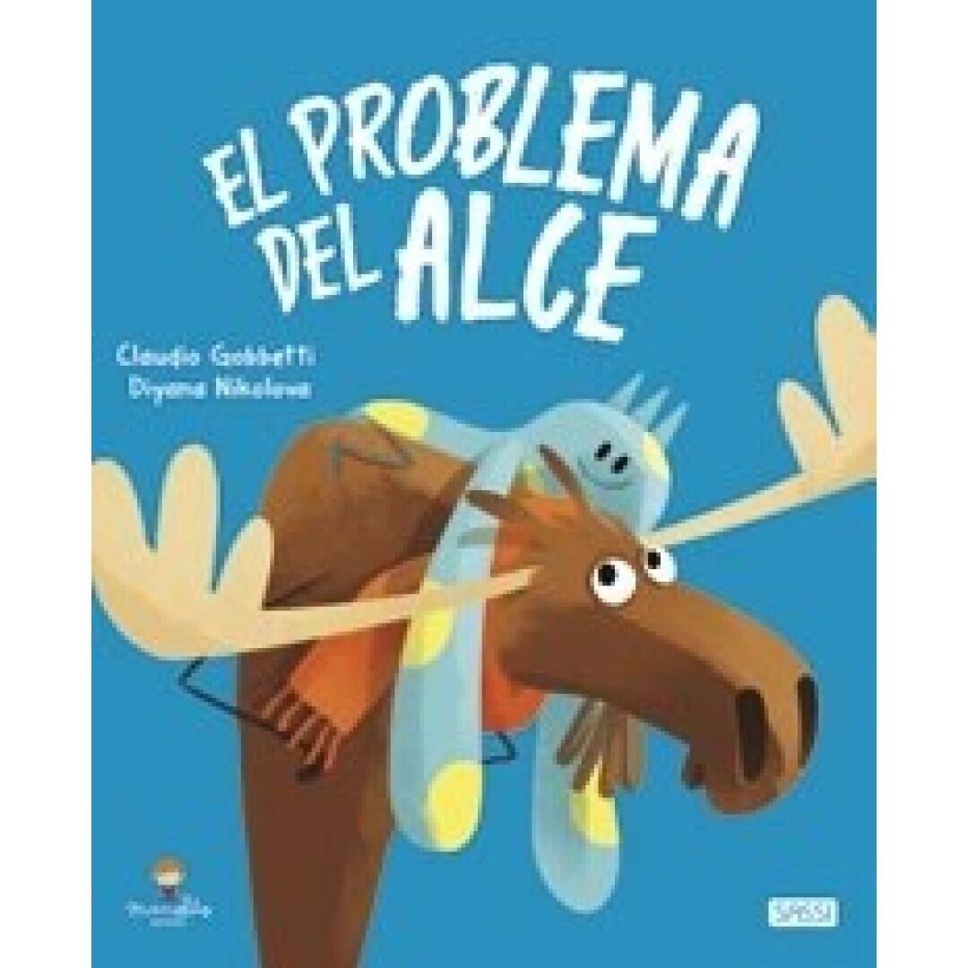 MANOLITO BOOKS LIBROS ILUSTRADOS EL PROBLEMA DEL ALCE